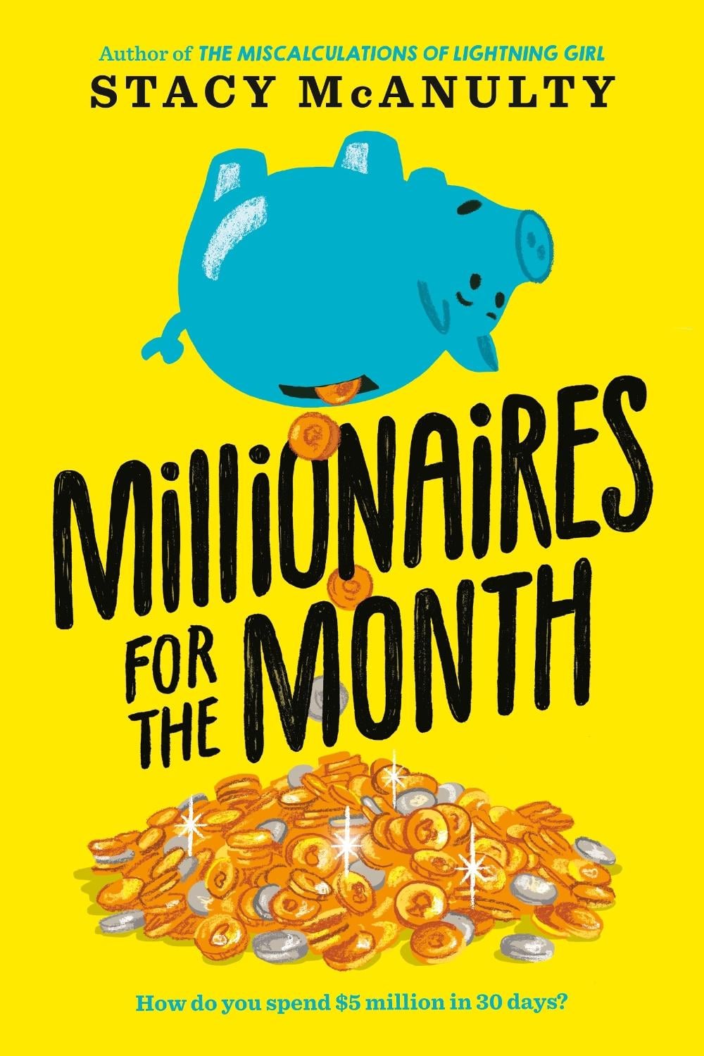 Millionaires for the Month by Stacy McAnulty - ISBN: 9780593175286