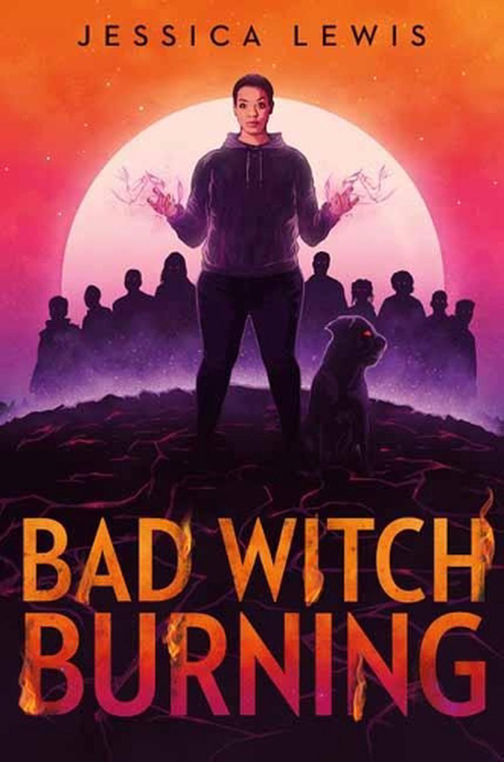 Bad Witch Burning by Jessica Lewis - ISBN: 9780593177389