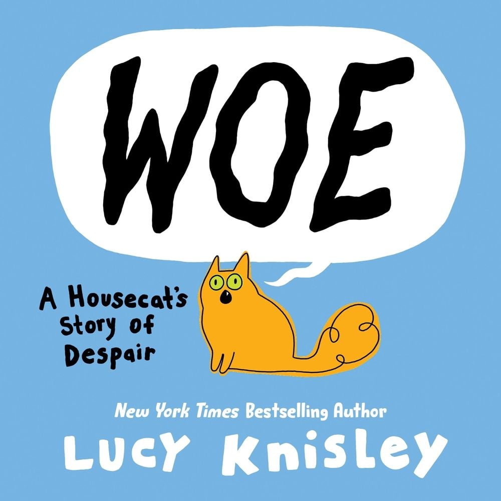 Woe: A Housecat's Story of Despair by Lucy Knisley - ISBN: 9780593177648