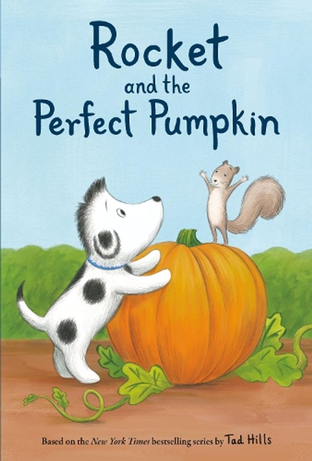 Rocket and the Perfect Pumpkin by Tad Hills - ISBN: 9780593177884