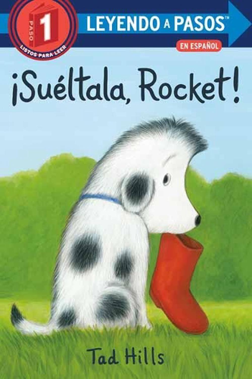 ¡Suéltala, Rocket! by Tad Hills - ISBN: 9780593178003