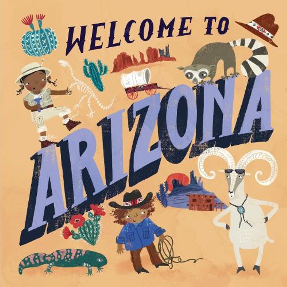 Welcome to Arizona! by Asa Gilland - ISBN: 9780593178218
