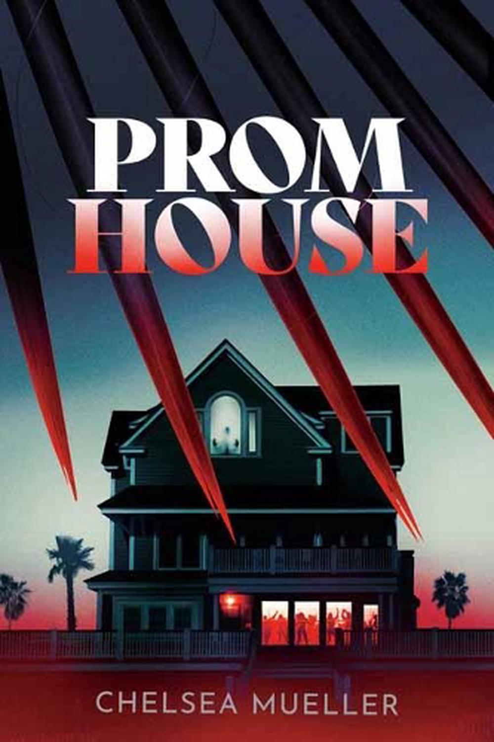 Prom House by Chelsea Mueller - ISBN: 9780593180051