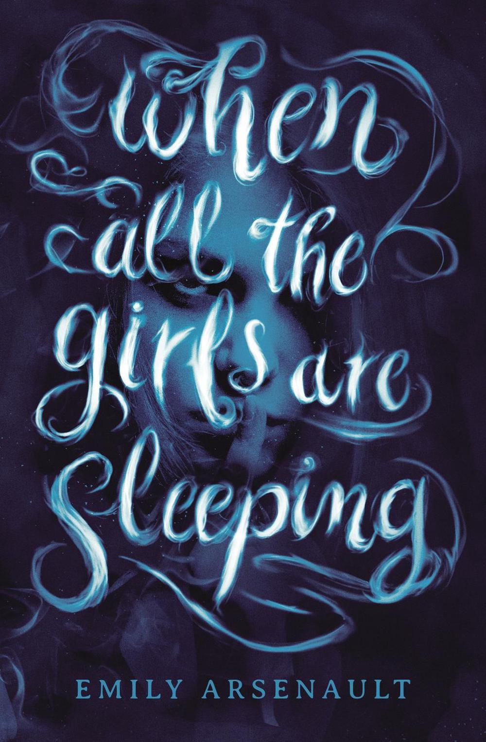 When All the Girls Are Sleeping by Emily Arsenault - ISBN: 9780593180822