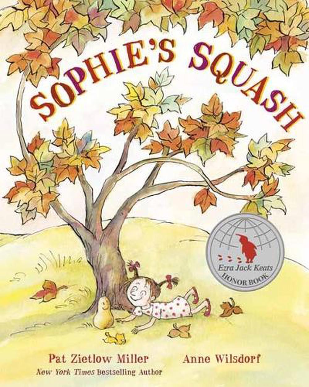 Sophie's Squash by Pat Zietlow Miller - ISBN: 9780593181690