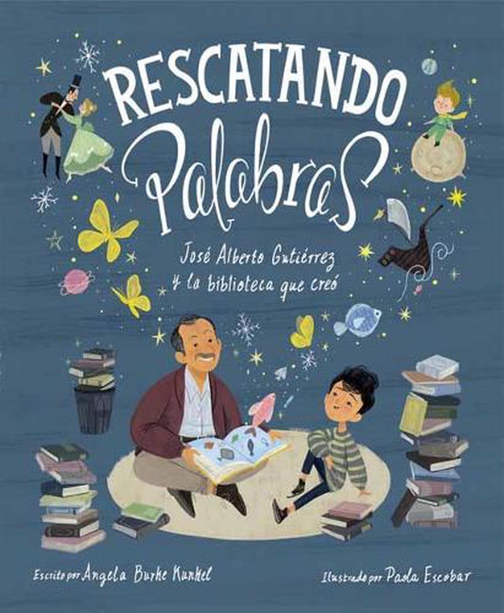 Rescatando palabras (Digging for Words) by Angela Burke Kunkel - ISBN: 9780593181706