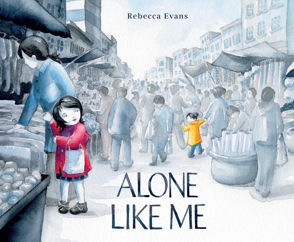 Alone Like Me by Rebecca Evans - ISBN: 9780593181928