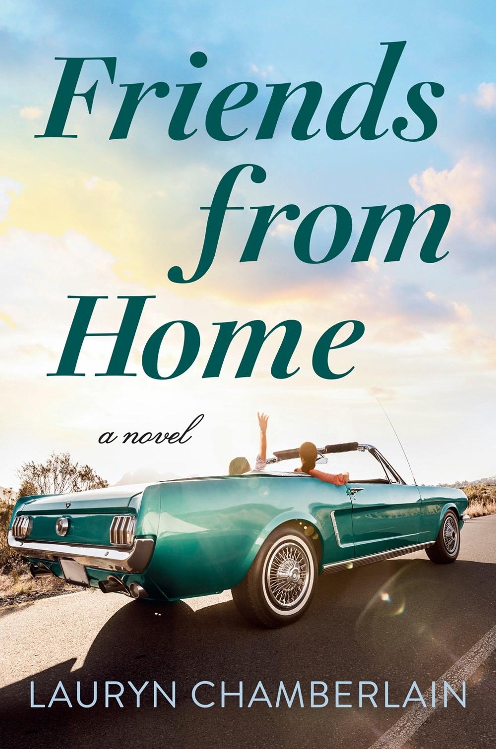 Friends From Home by Lauryn Chamberlain - ISBN: 9780593182802