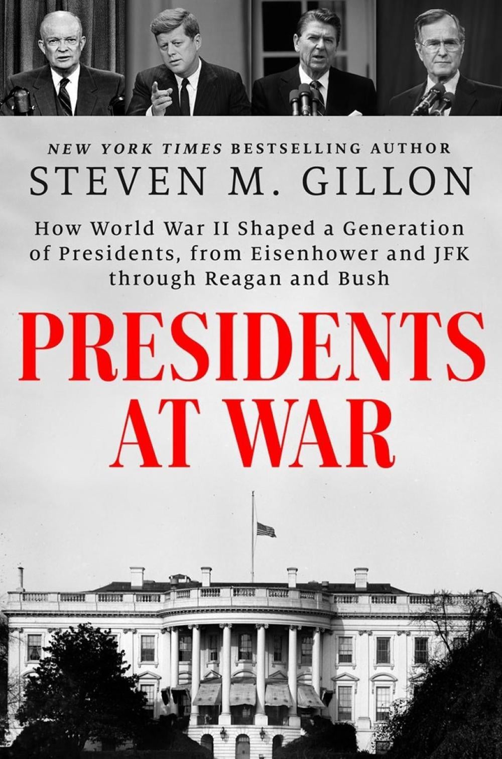 Presidents at War by Steven M. Gillon - ISBN: 9780593183137