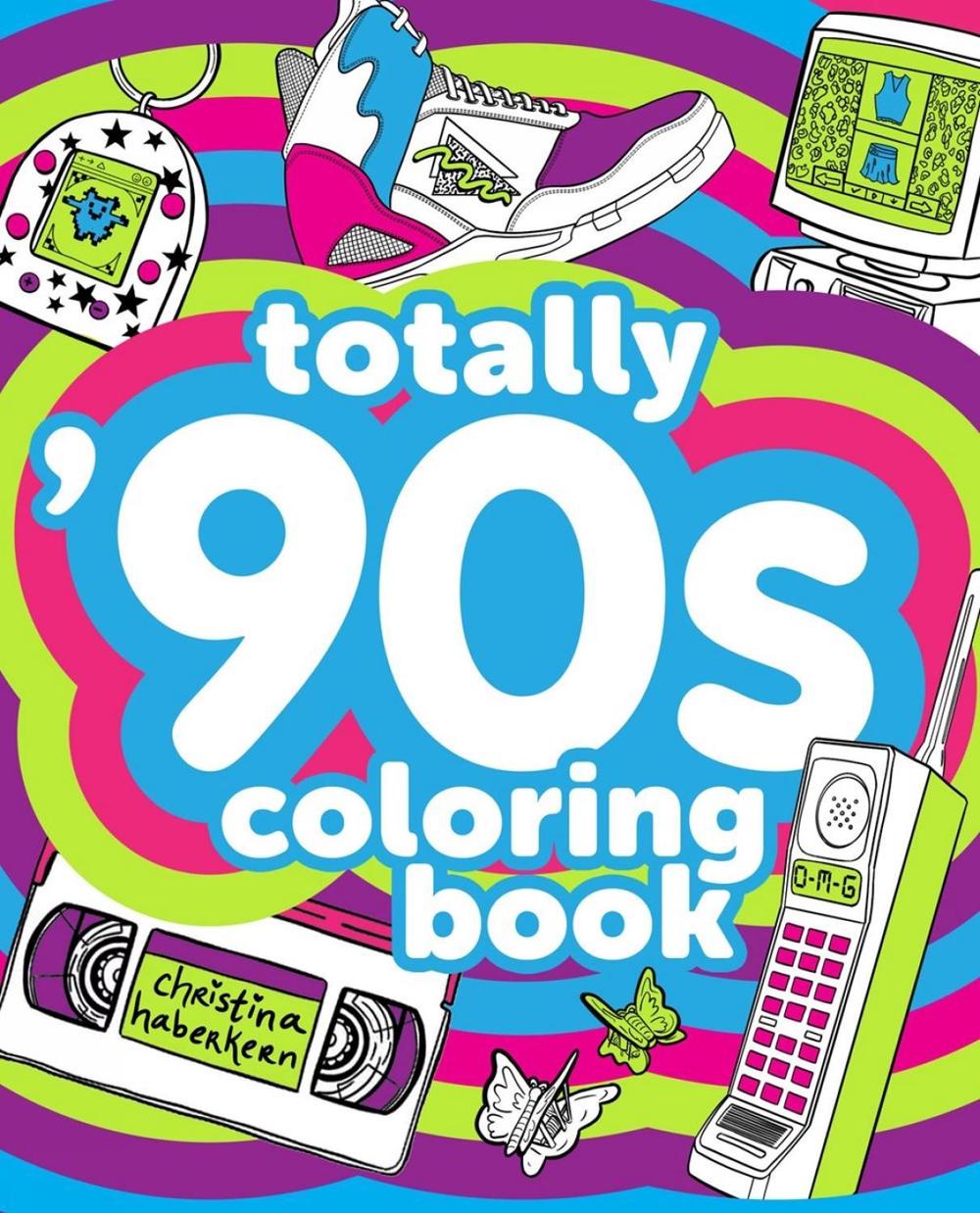 Totally '90s Coloring Book by Christina Haberkern - ISBN: 9780593184769