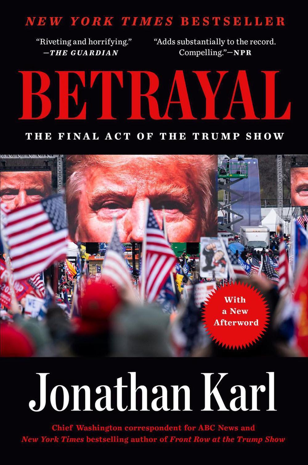 Betrayal by Jonathan Karl - ISBN: 9780593186336