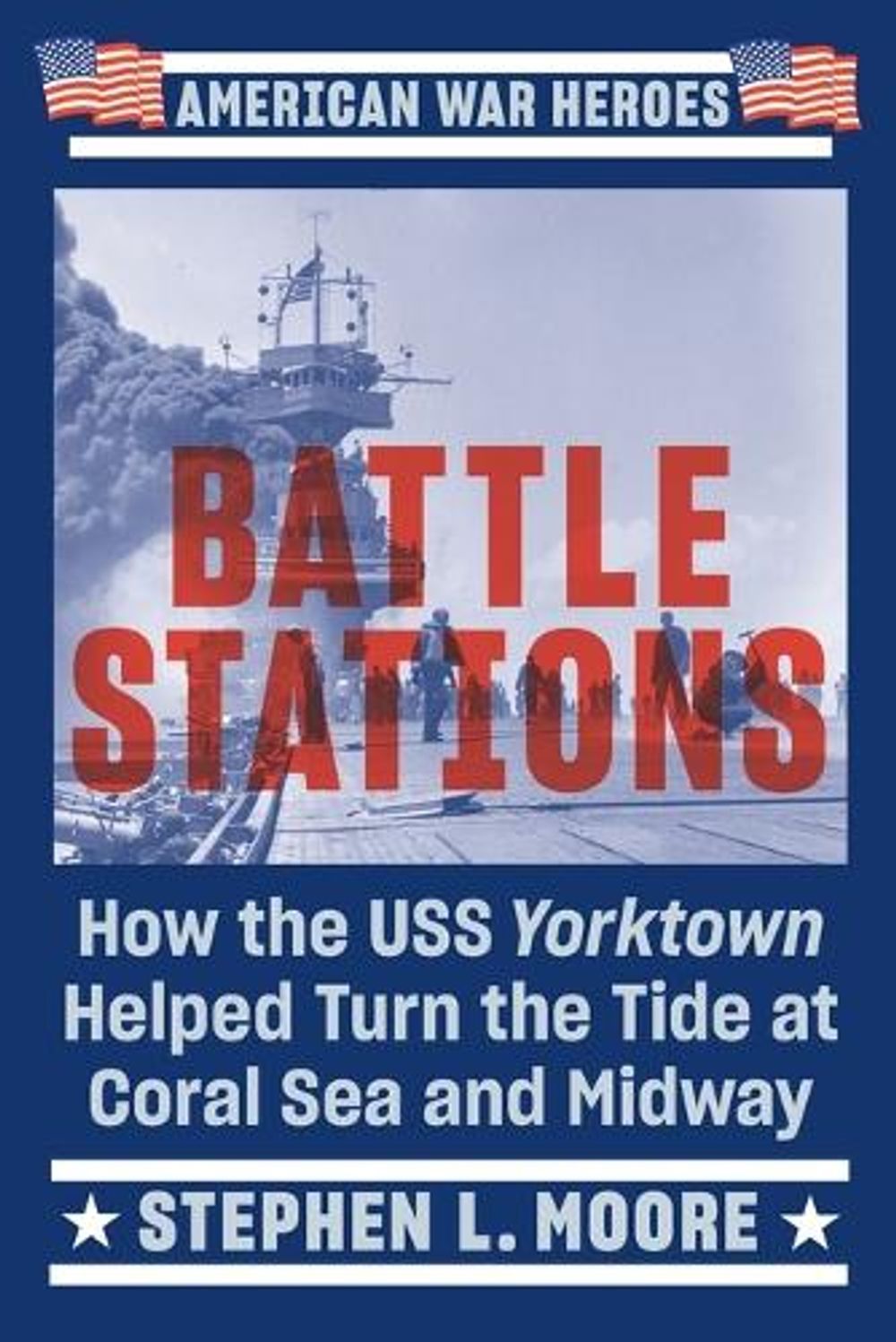 Battle Stations by Stephen L. Moore - ISBN: 9780593186671