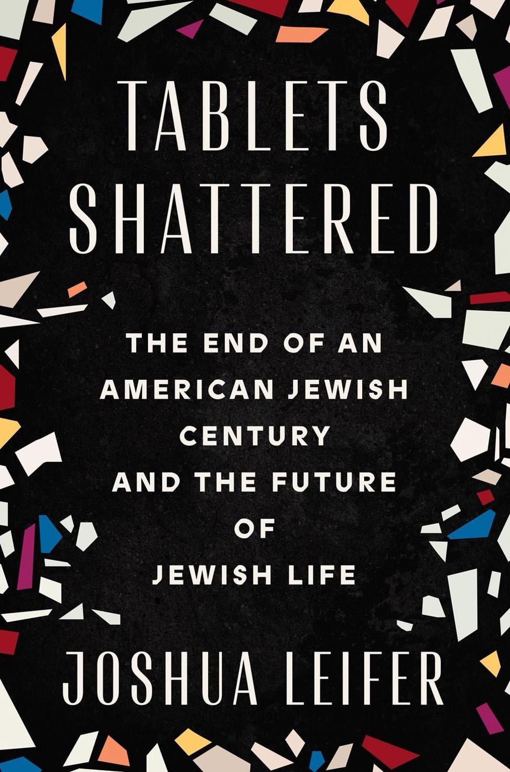 Tablets Shattered by Joshua Leifer - ISBN: 9780593187180