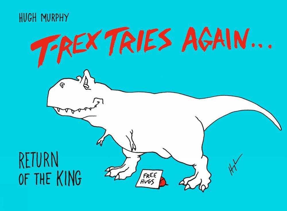 T-Rex Tries Again by Hugh Murphy - ISBN: 9780593188552