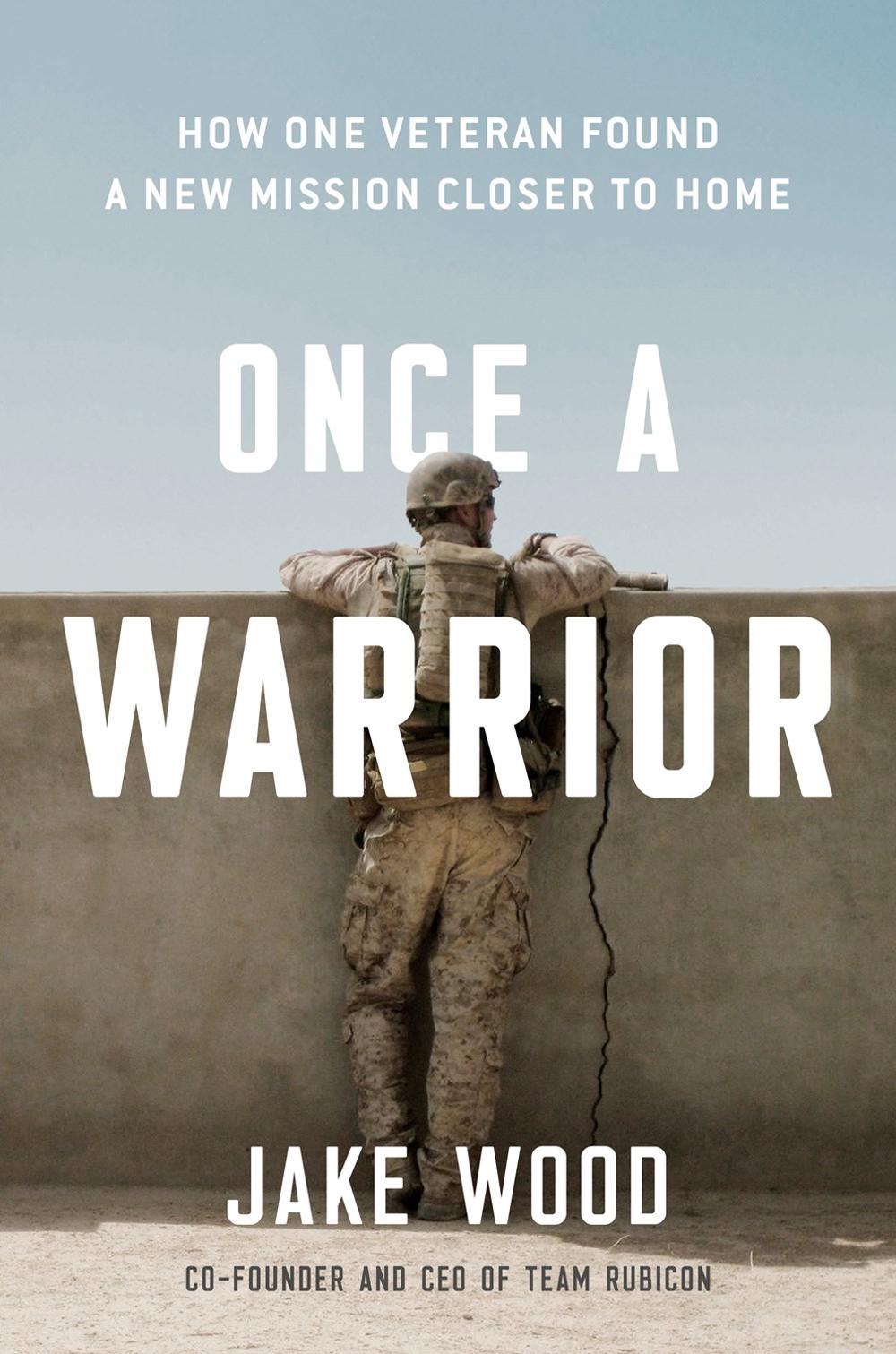 Once A Warrior by Jake Wood - ISBN: 9780593189351