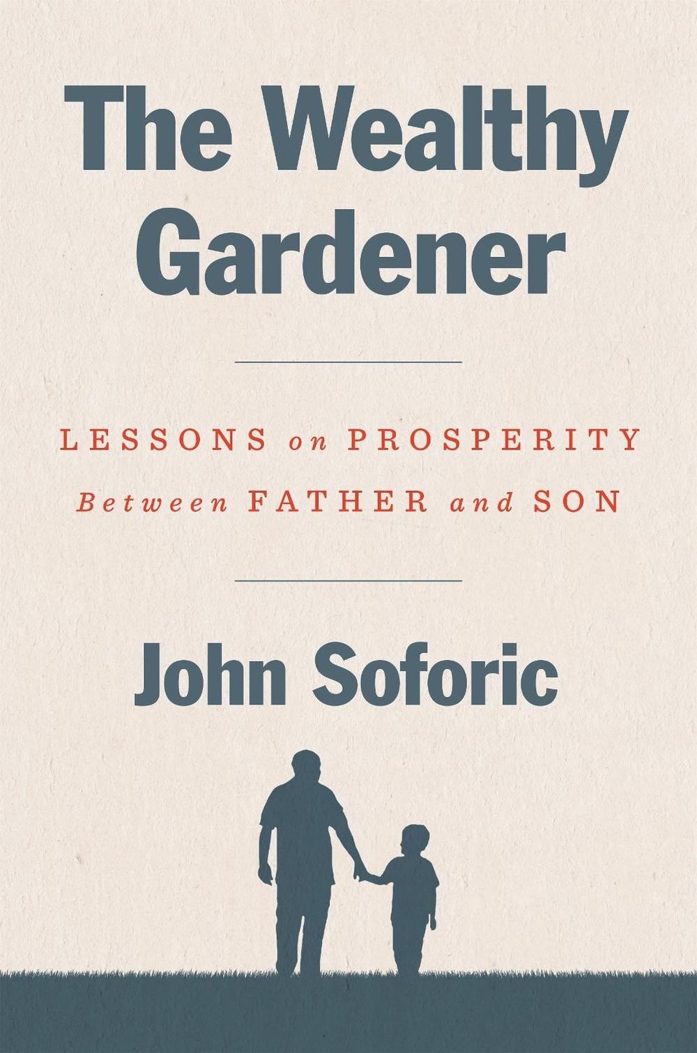 The Wealthy Gardener by John Soforic - ISBN: 9780593189740
