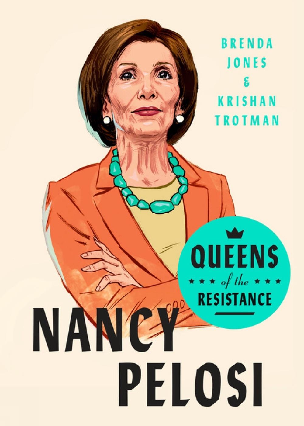 Queens of the Resistance: Nancy Pelosi by Brenda Jones - ISBN: 9780593189887