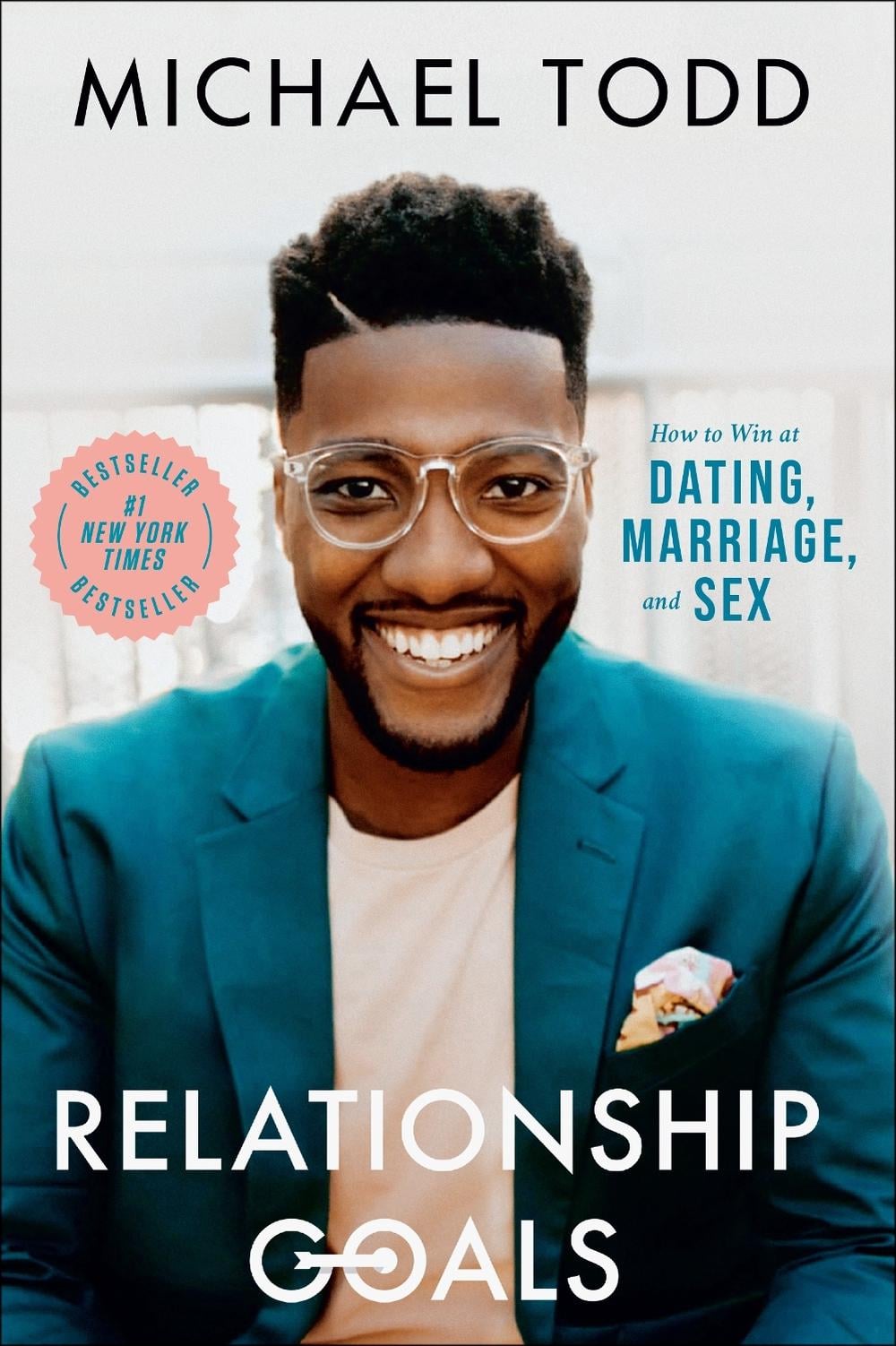 Relationship Goals by Michael Todd - ISBN: 9780593192597