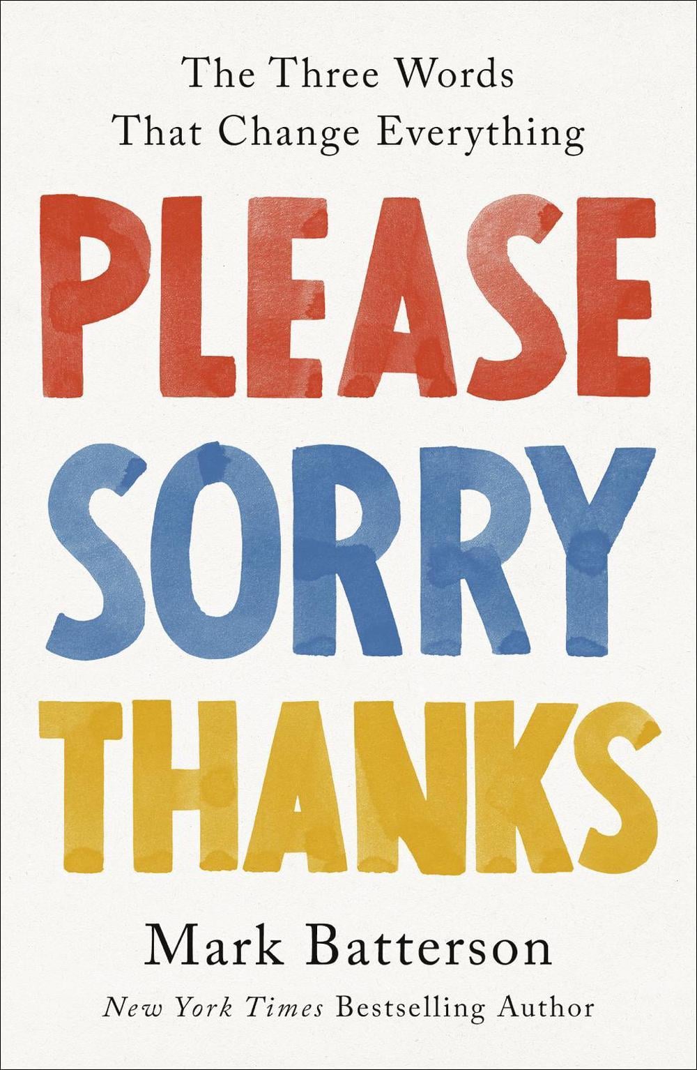 Please, Sorry, Thanks by Mark Batterson - ISBN: 9780593192795