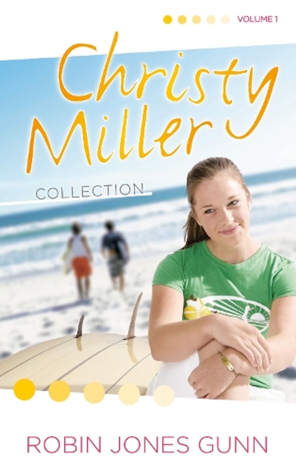 Christy Miller Collection, Vol 1 by Robin Jones Gunn - ISBN: 9780593193174
