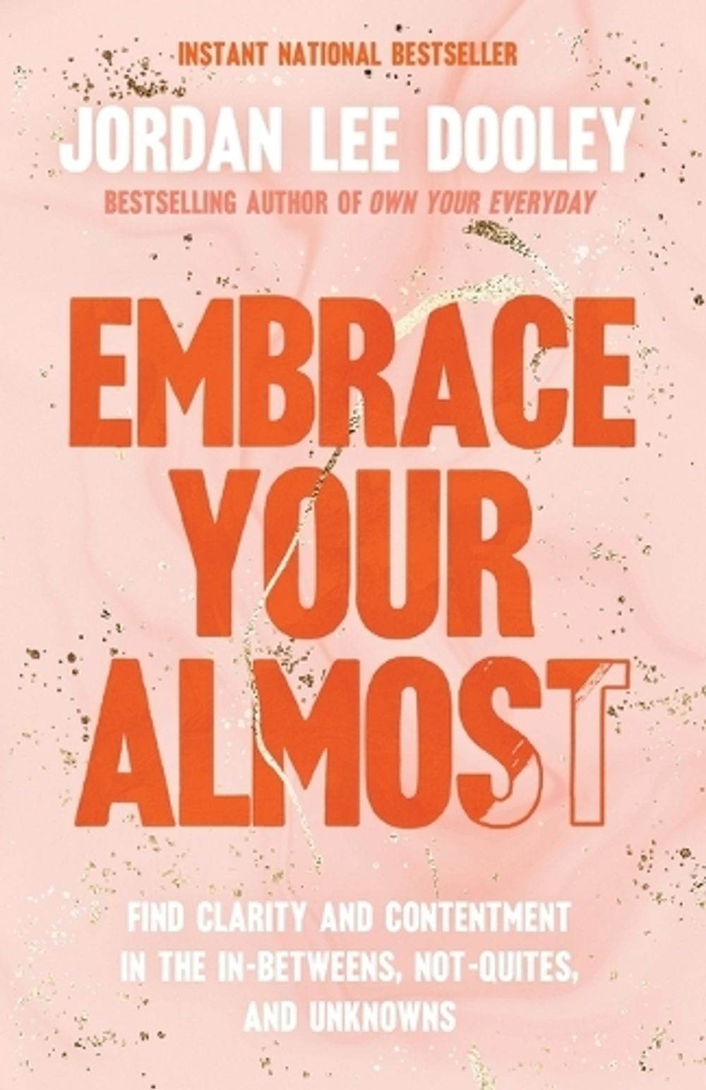 Embrace Your Almost by Jordan Lee Dooley - ISBN: 9780593193464