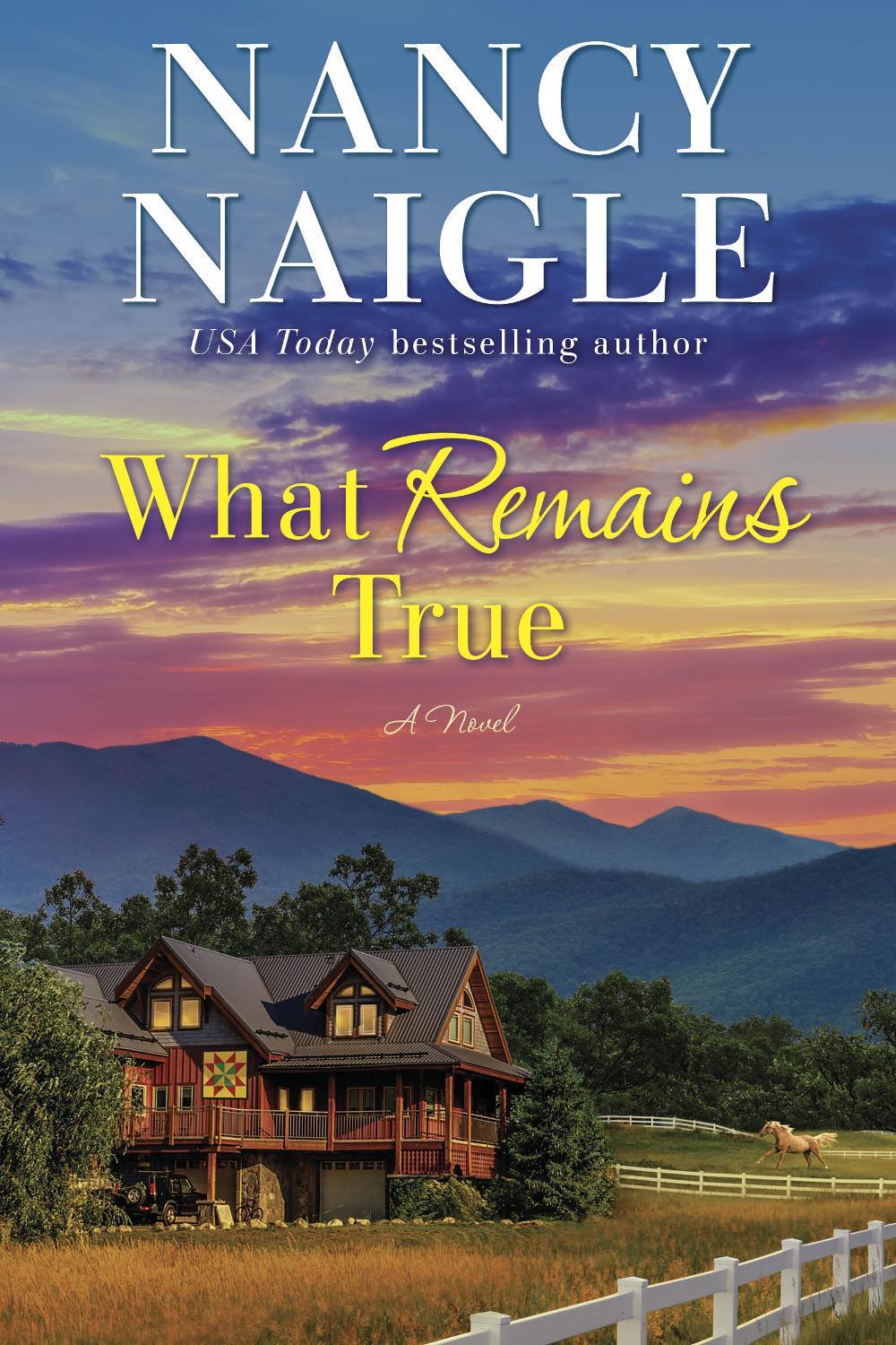What Remains True by Nancy Naigle - ISBN: 9780593193617