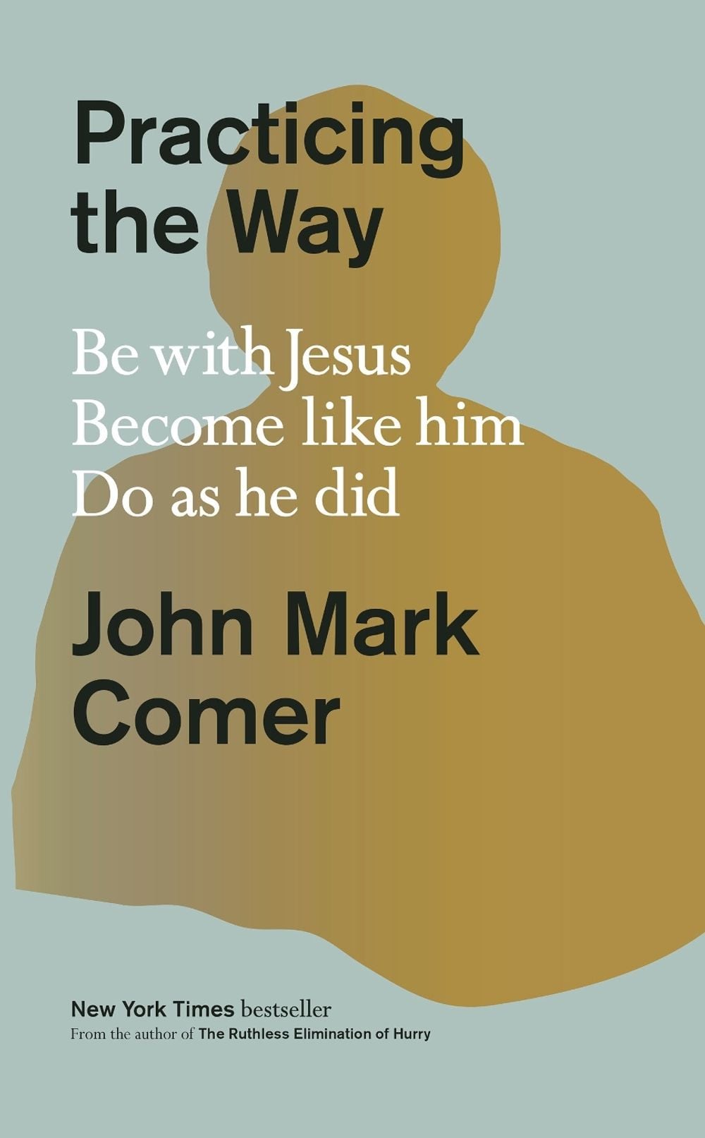 Practicing the Way by John Mark Comer - ISBN: 9780593193822