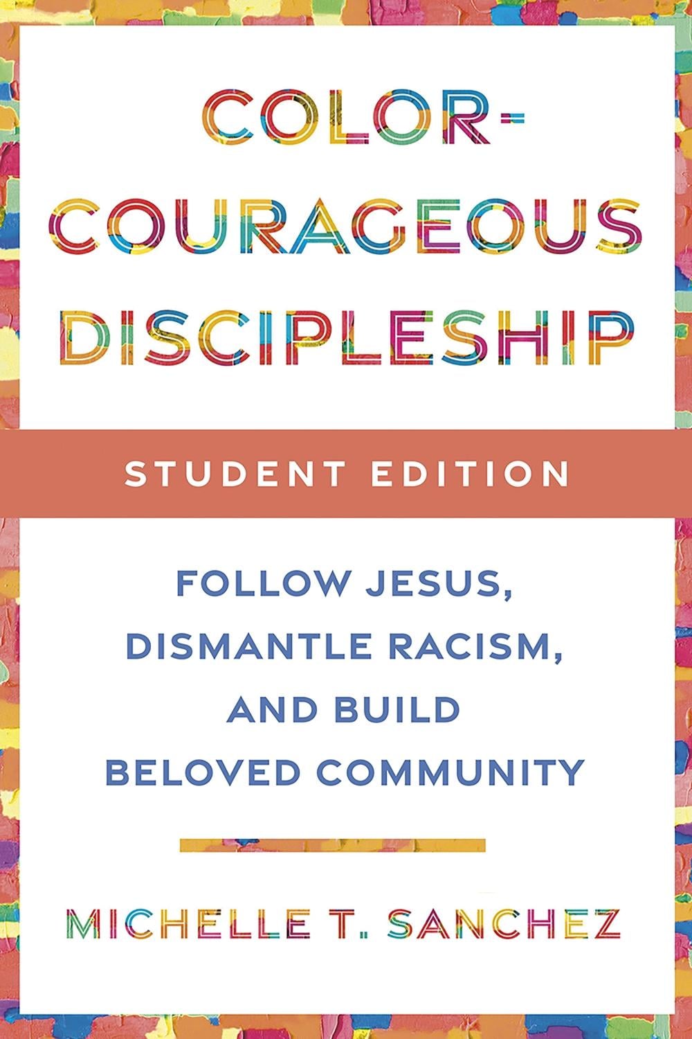 Color-Courageous Disc Student by Michelle T. Sanchez - ISBN: 9780593193860