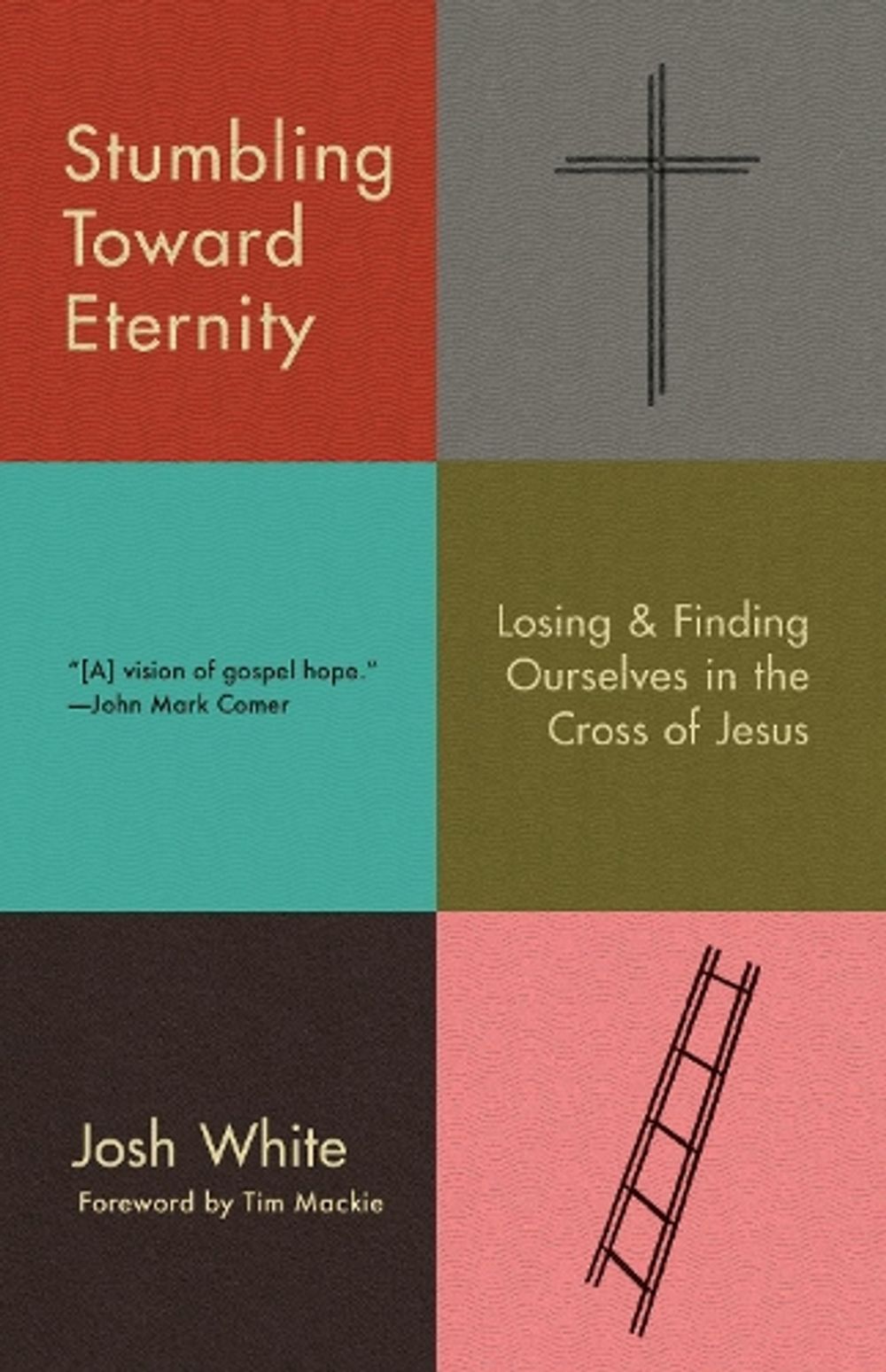 Stumbling Toward Eternity by Josh White - ISBN: 9780593193938
