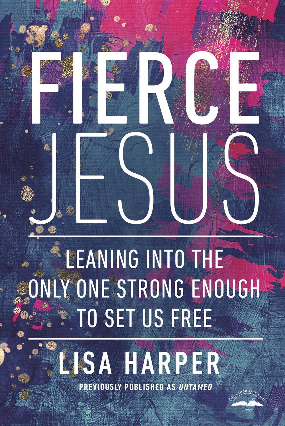 Fierce Jesus by Lisa Harper - ISBN: 9780593194409