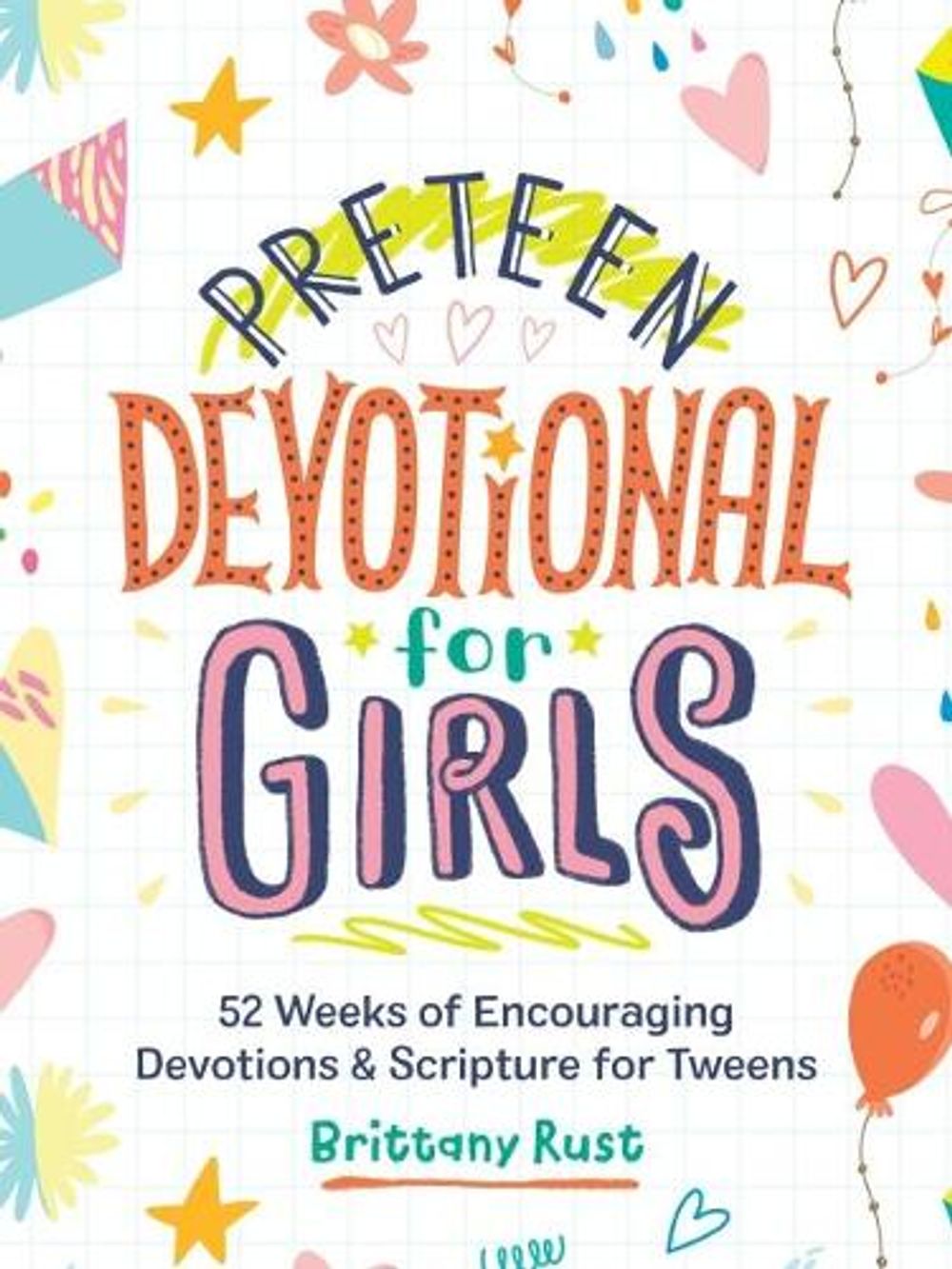 Preteen Devotional for Girls by Brittany Rust - ISBN: 9780593196922