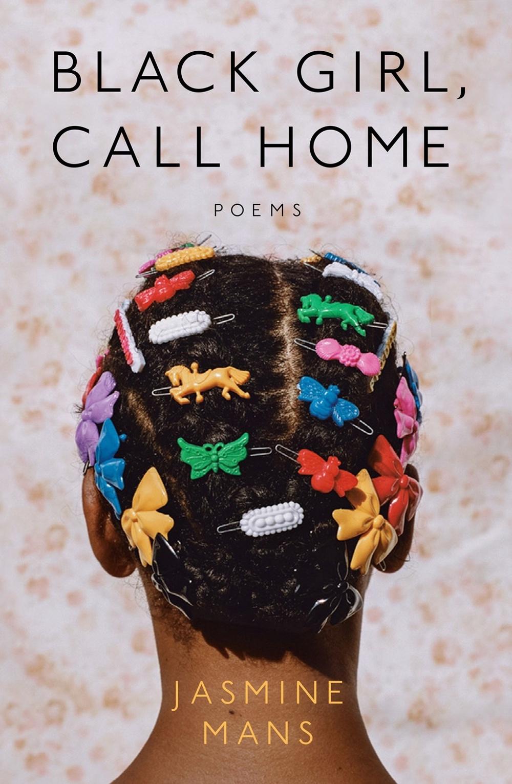 Black Girl, Call Home by Jasmine Mans - ISBN: 9780593197141