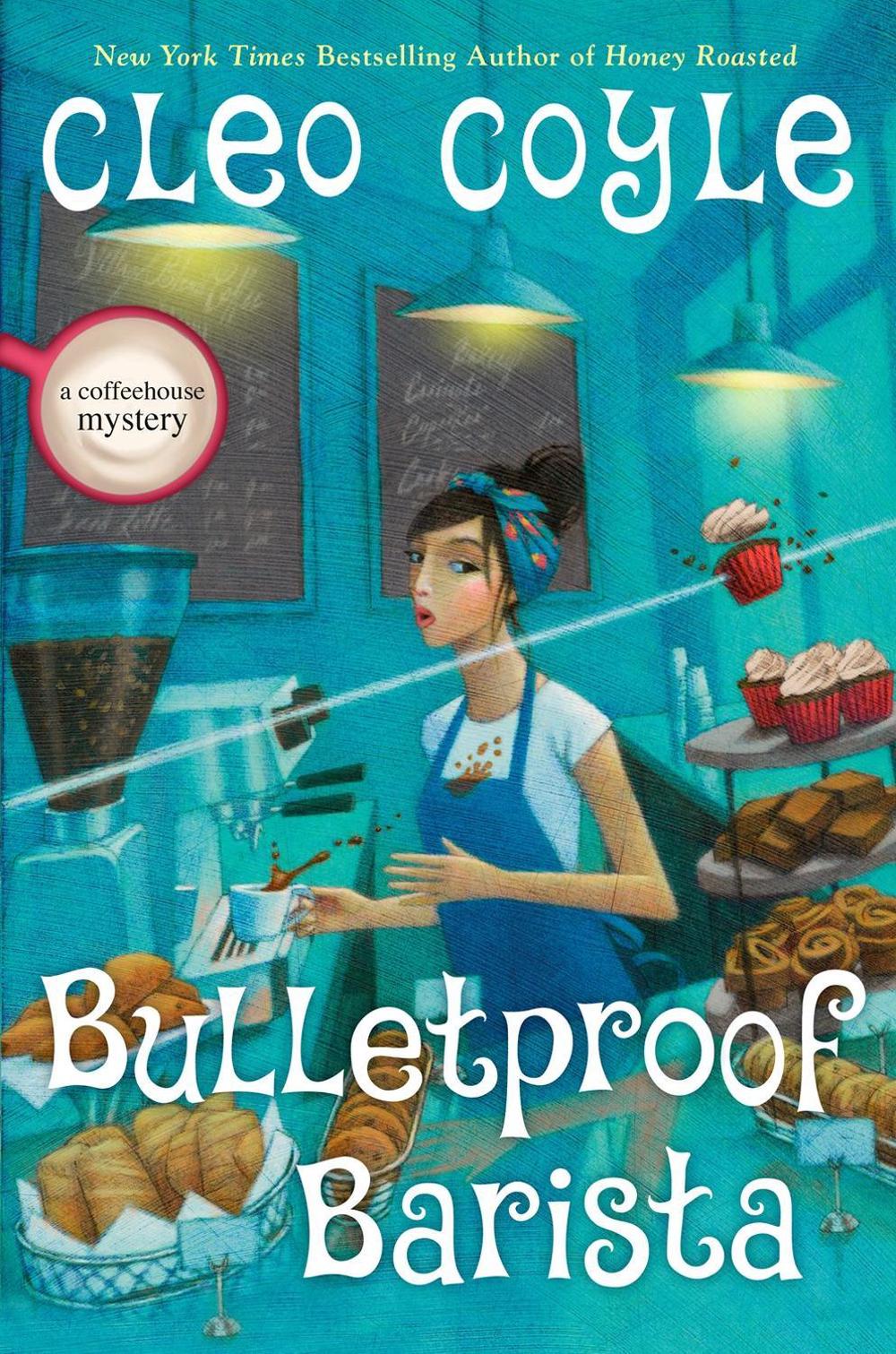 Bulletproof Barista by Cleo Coyle - ISBN: 9780593197592