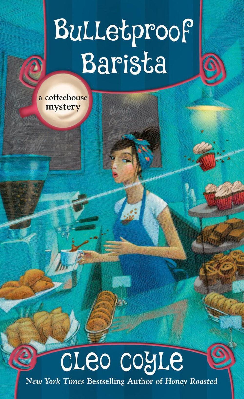 Bulletproof Barista by Cleo Coyle - ISBN: 9780593197615