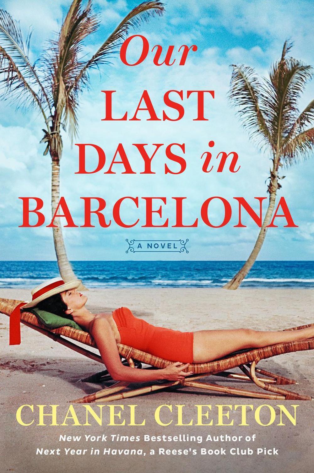 Our Last Days in Barcelona by Chanel Cleeton - ISBN: 9780593197820