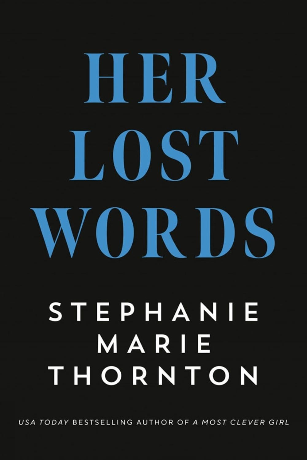 Her Lost Words by Stephanie Marie Thornton - ISBN: 9780593198421