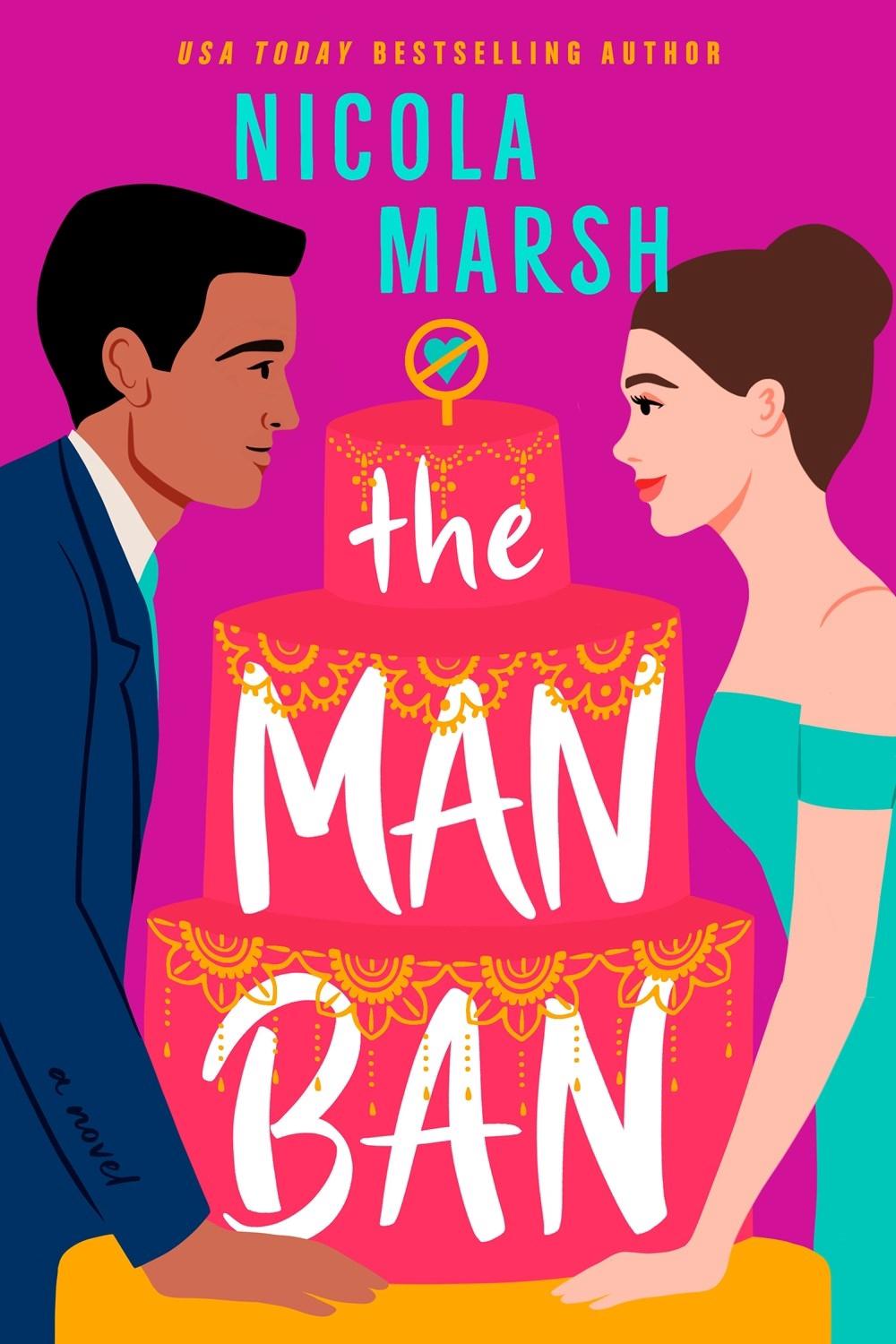 The Man Ban by Nicola Marsh - ISBN: 9780593198643