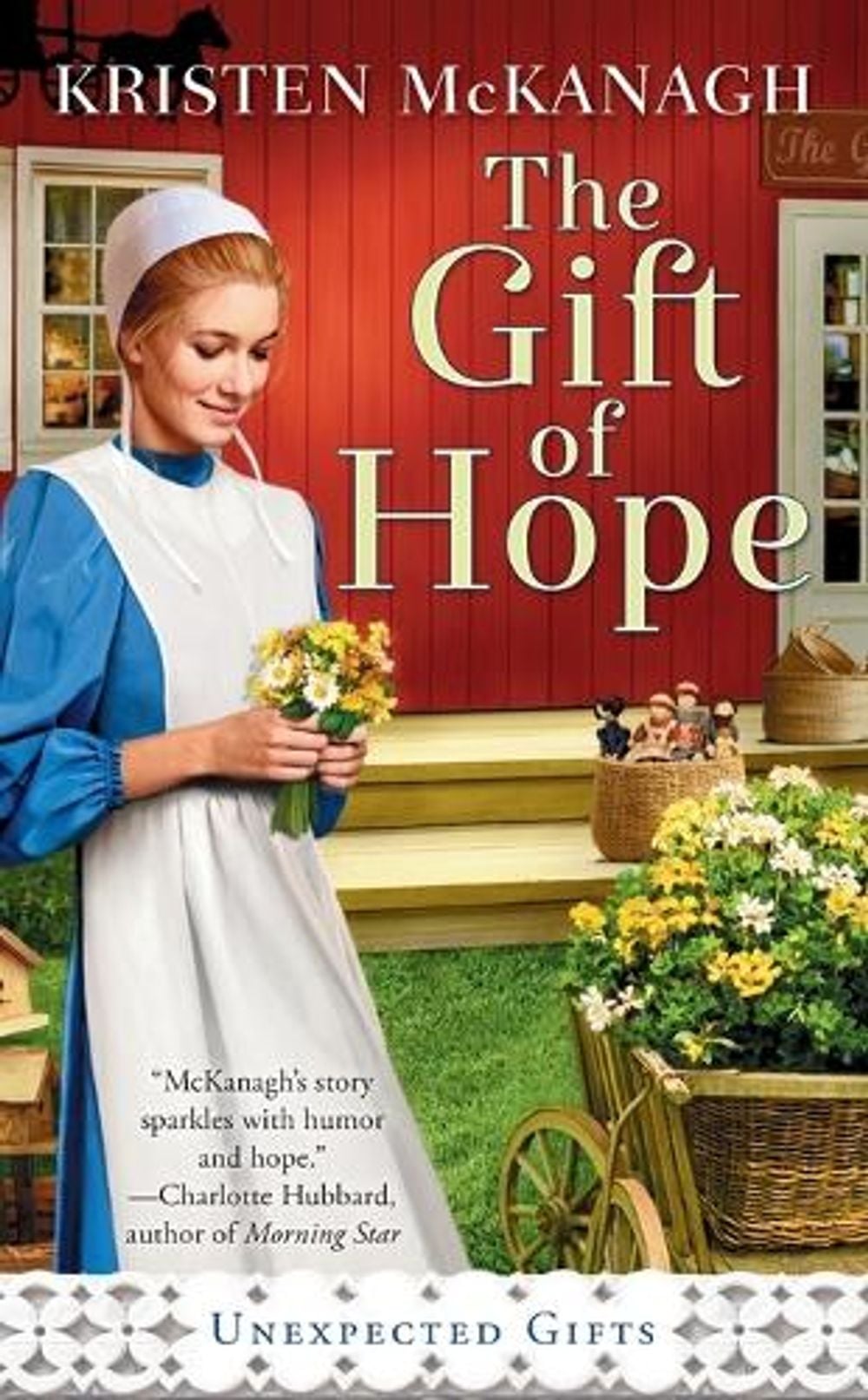The Gift of Hope by Kristen Mckanagh - ISBN: 9780593199862