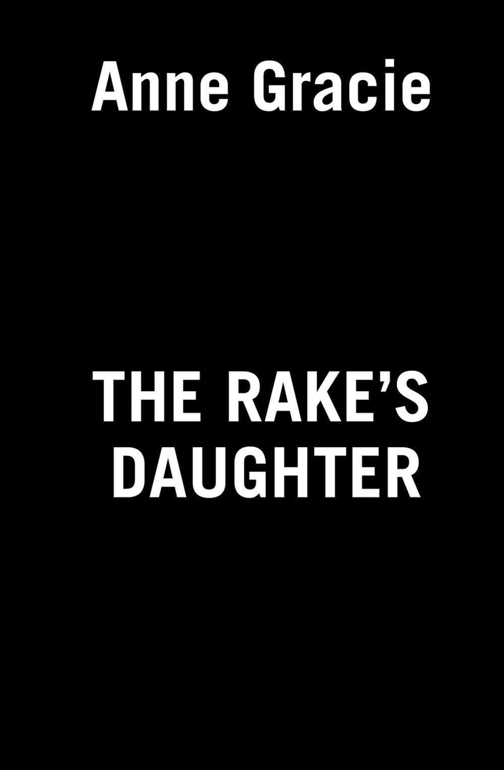 The Rake's Daughter by Anne Gracie - ISBN: 9780593200568