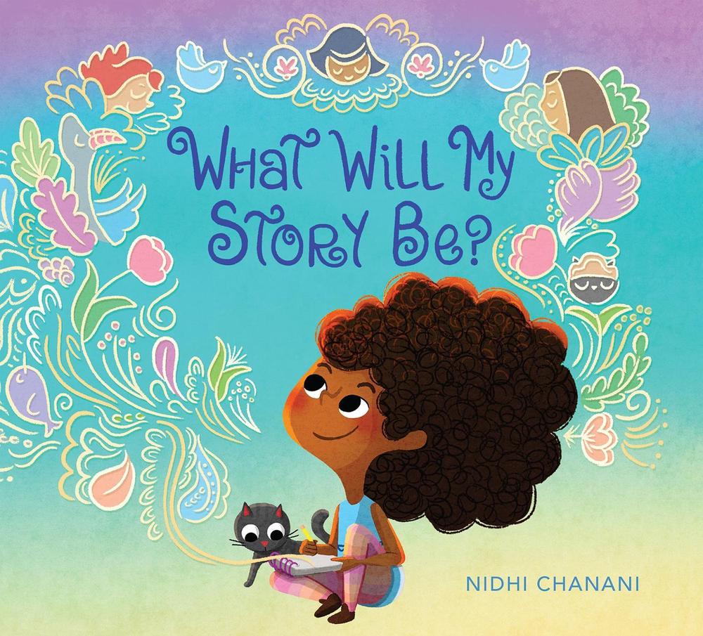 What Will My Story Be? by Nidhi Chanani - ISBN: 9780593205068