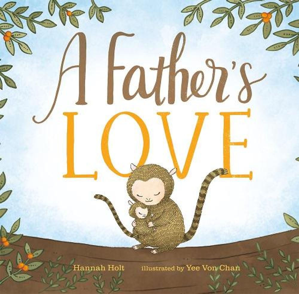 A Father's Love by Hannah Holt - ISBN: 9780593206188