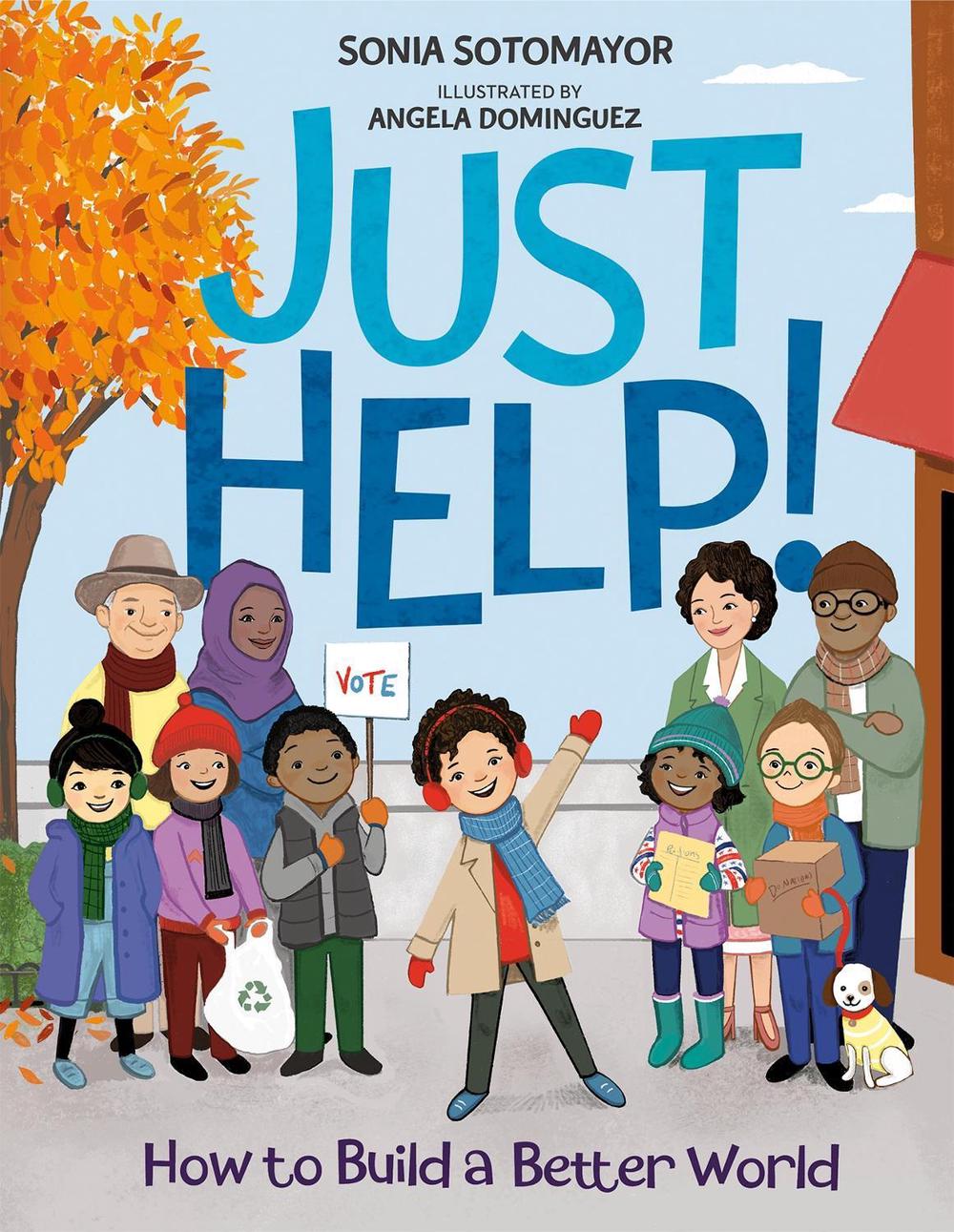 Just Help! by Sonia Sotomayor - ISBN: 9780593206263