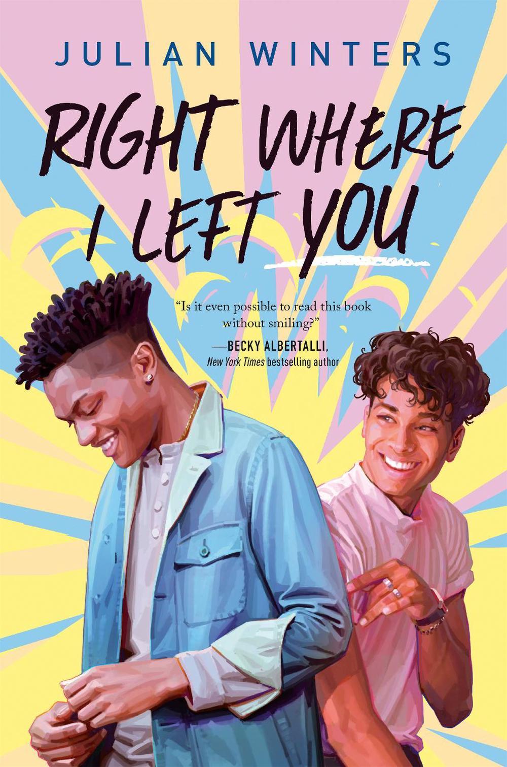 Right Where I Left You by Julian Winters - ISBN: 9780593206478