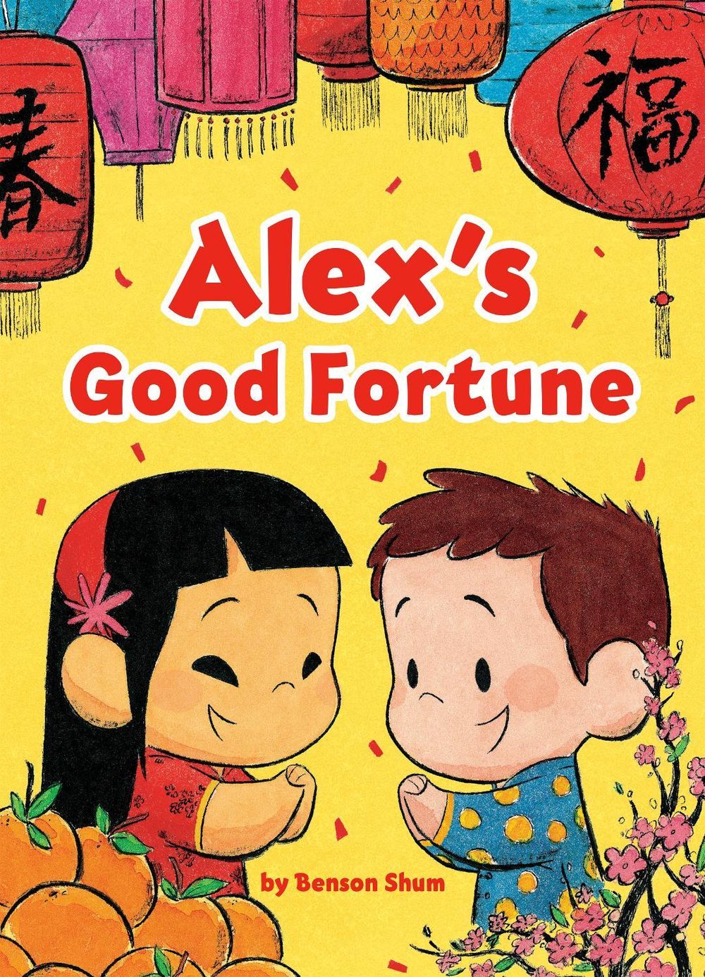 Alex's Good Fortune by Benson Shum - ISBN: 9780593222942