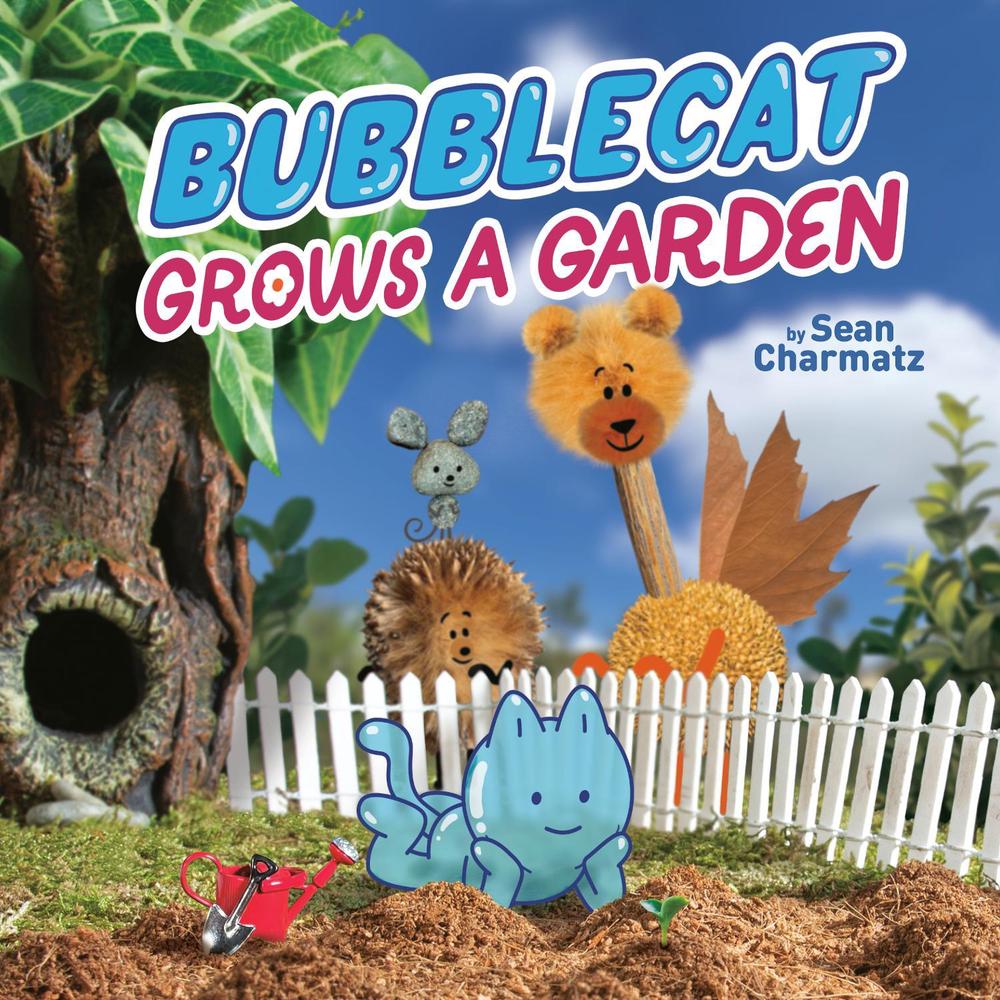 BubbleCat Grows a Garden by Sean Charmatz - ISBN: 9780593223802