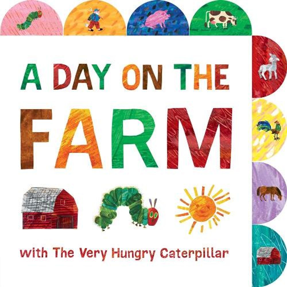 A Day on the Farm with The Very Hungry Caterpillar by Eric Carle - ISBN: 9780593223932