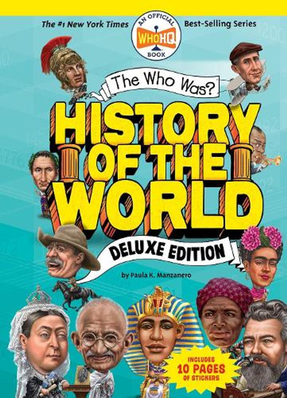 The Who Was? History of the World: Deluxe Edition by Paula K. Manzanero - ISBN: 9780593224342