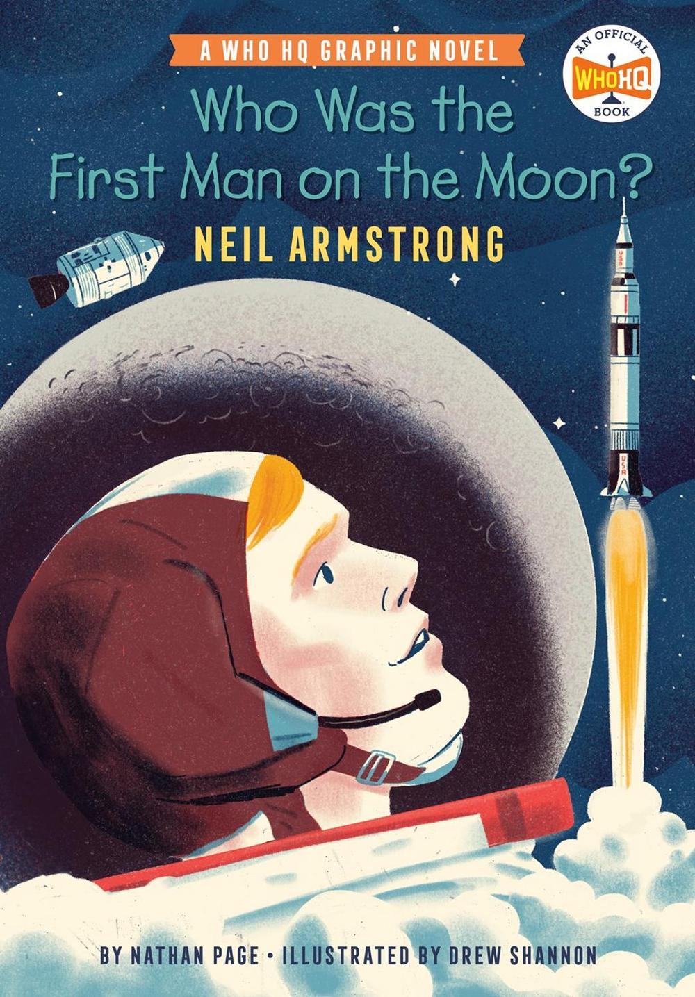 Who Was the First Man on the Moon?: Neil Armstrong by Nathan Page - ISBN: 9780593224434