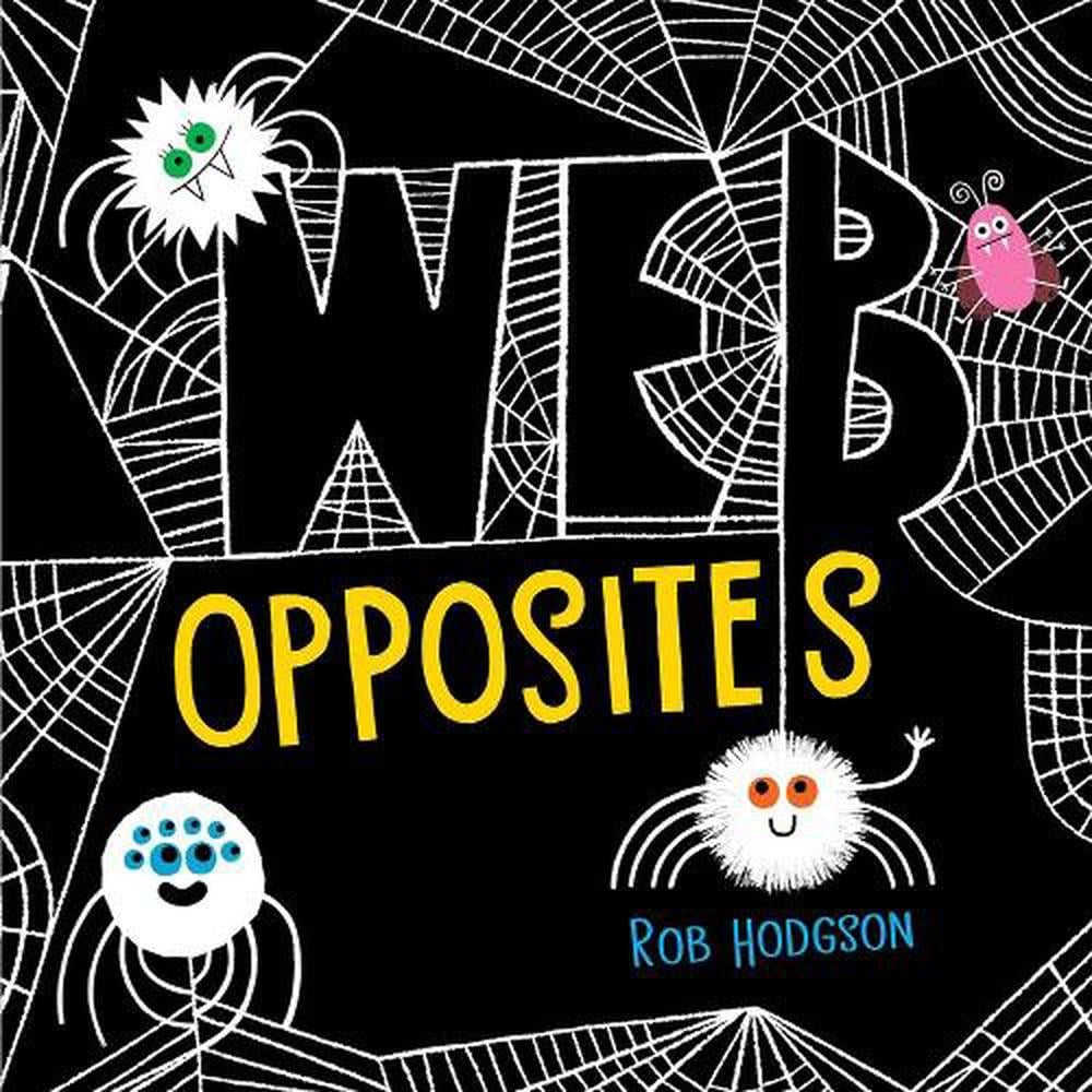 Web Opposites by Rob Hodgson - ISBN: 9780593225219