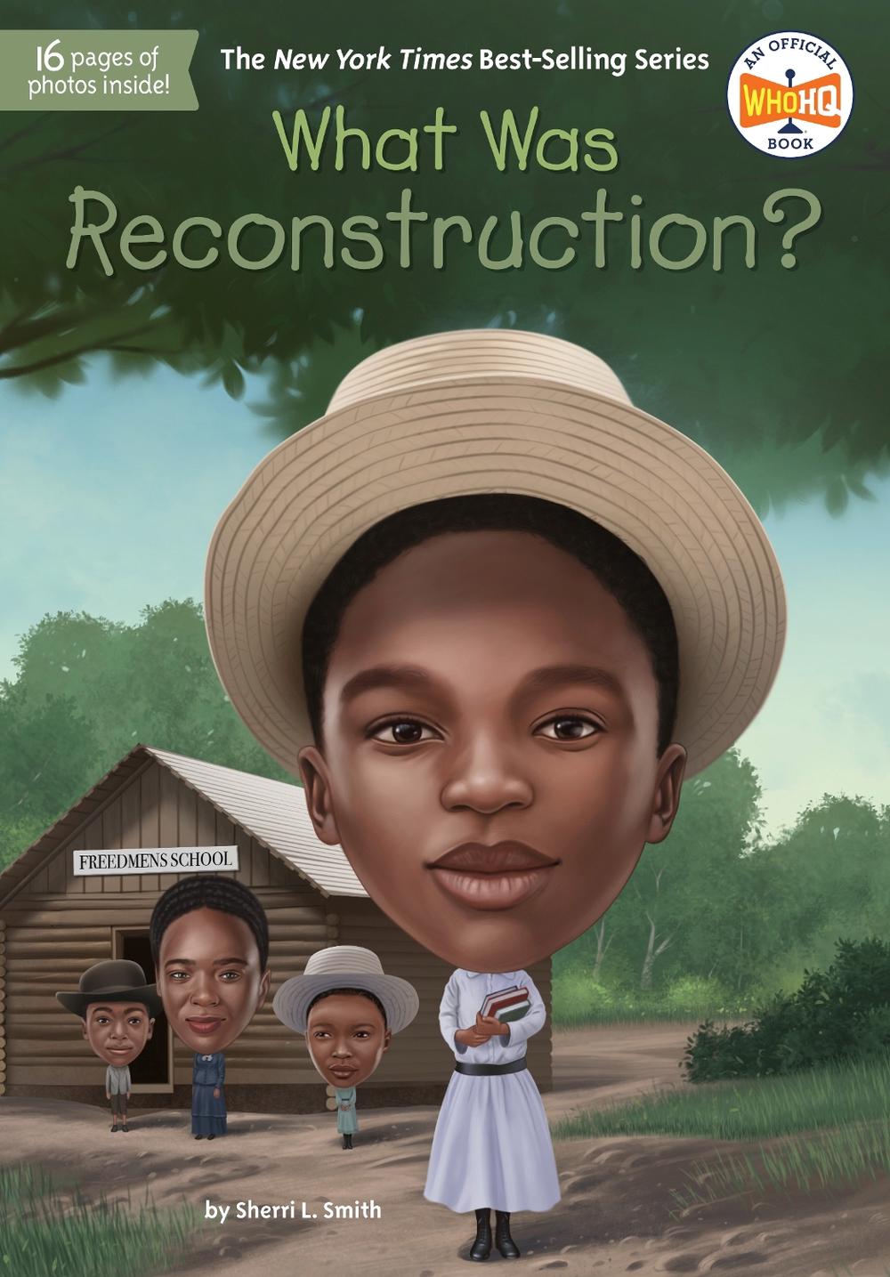 What Was Reconstruction? by Sherri L. Smith - ISBN: 9780593225936